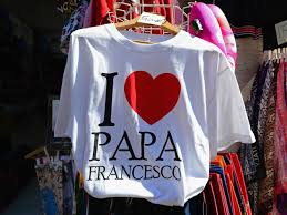 I love Papa Francesco